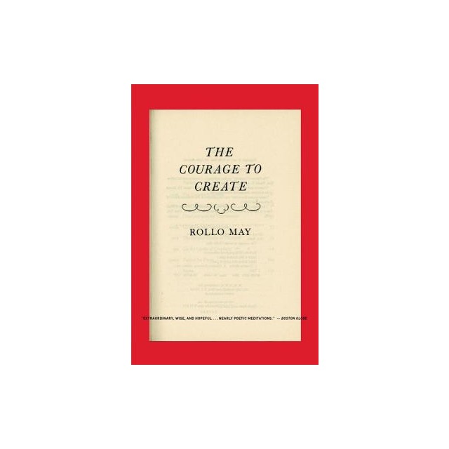 The Courage to Create