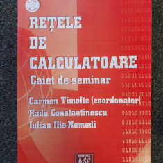 RETELE DE CALCULATOARE. CAIET DE SEMINAR - Timofte