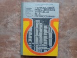 TEHNOLOGIA PRELUCRARII TITEIULUI SI A PETROCHIMIEI - C. Dumitru, Sever Șerban, 1990