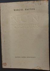 MARCEL GAFTON - NON POSSUMUS (VERSURI, DEBUT 1972) [format A4 / coperti patate]