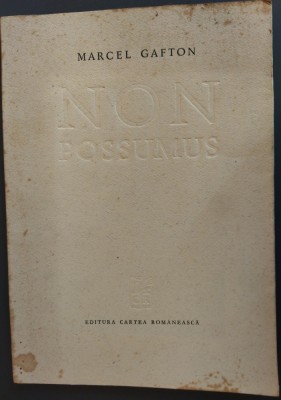 MARCEL GAFTON - NON POSSUMUS (VERSURI, DEBUT 1972) [format A4 / coperti patate] foto