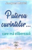 Puterea cuvintelor... - Jacques Martel