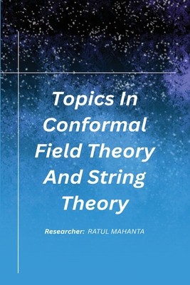 Topics In Conformal Field Theory And String Theory foto