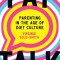 Fat Talk: Parenting in the Age of Diet Culture