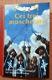 Cei trei muschetari - Repovestire după romanul lui Alexandre Dumas, 2013, Curtea Veche