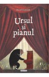Cumpara ieftin Ursul si pianul - David Litchfield
