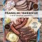 Franklin Barbecue: A Meat-Smoking Manifesto