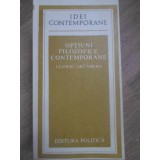 OPTIUNI FILOZOFICE CONTEMPORANE-LUDWIG GRUNBERG-232360
