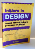 INITIERE IN DESIGN - DESPRE FONTURI , CULOARE SI ASEZARE IN PAGINA , 2003