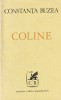 Constanta Buzea - Coline, Carte Poezie Romana, 1970, 143 Pagini, Brosata, Stare Buna