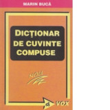 Dictionar de cuvinte compuse - Marin Buca