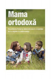 Mama ortodoxă - Paperback brosat - *** - De Suflet