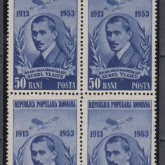 ROMANIA1953 LP 358-40 DE ANI DE LA MOARTEA LUI AUREL VLAICU BLOC DE 4 TIMBRE MNH