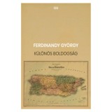 K&uuml;l&ouml;n&ouml;s boldogs&aacute;g - Ferdinandy Gy&ouml;rgy