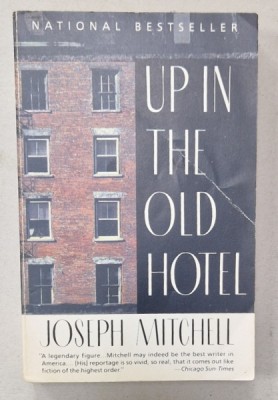 UP IN THE OLD HOTEL by JOSEPH MITCHELL , 1993 foto