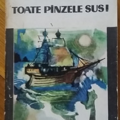 Radu Tudoran - Toate Panzele Sus! 1967 completa pinzele 770 pag. roman aventuri