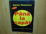 Adrian Paunescu -Pana la capat -A treia editie anul 2003