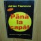 Adrian Paunescu -Pana la capat -A treia editie anul 2003