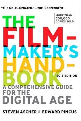 The Filmmaker&amp;#039;s Handbook: A Comprehensive Guide for the Digital Age foto