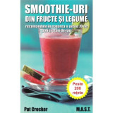 Smoothie-uri din fructe si legume recomandate in tratarea a peste 70 de boli si stari de rau - Pat Crocker