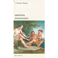 Estetica Rococoului - J. Philippe Minguet