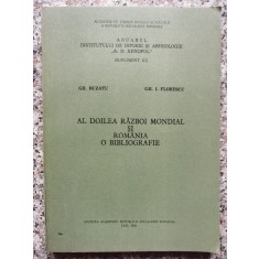 Al Doilea Razboi Mondial Si Romania - O Bibliografie - Gh. Buzatu, Gh. I. Florescu , B341