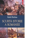 SCURTA ISTORIE A ROMANIEI