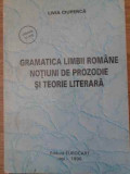 GRAMATICA LIMBII ROMANE NOTIUNI DE PROZODIE SI TEORIE LITERARA CLASELE V-VIII-LIVIA CIUPERCA