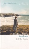 Jane Austen - Sanditon &amp; Other Stories