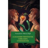 A legszebb t&ouml;rt&eacute;netek a Bibli&aacute;b&oacute;l gyerekeknek - Vars&aacute;nyi J&oacute;zsef
