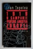 1919 - O campanie pentru linistea Europei - Ioan Tepelea, * CU AUTOGRAF AUTOR! *