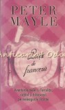 Lectii de franceza - Peter Mayle, RAO, 2006, Roman, beletristica, ISBN 978-973-103-745-5