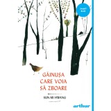 Găinușa care voia să zboare | paperback - Sun-mi Hwang