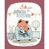 Babar&oacute;ka kistestv&eacute;re - Kiss Judit &Aacute;gnes
