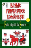 Basme Fantastice Romanesti I+Ii+Iii - I. Oprisan