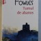 TURNUL DE ABANOS de JOHN FOWLES , 2018
