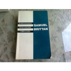 A RESTATEMENT OF ECONOMIC LIBERALISM - SAMUEL BRITTAN (CARTE IN LIMBA ENGLEZA)