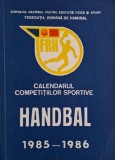 Calendar Competitii Sportive Handbal 1985-1986 Uz Intern - Carte Sport Anticariat