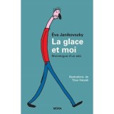 La glace et moi - Janikovszky &Eacute;va