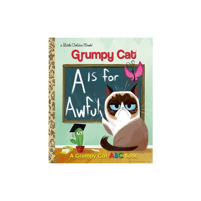 A is for Awful: A Grumpy Cat ABC Book (Grumpy Cat)