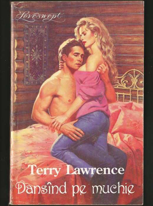 DANS&Acirc;ND / DANS&Icirc;ND PE MUCHIE - TERRY LAWRENCE - LOVESWEPT, ROMAN DE DRAGOSTE