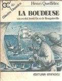 La Boudeuse Ocolul lumii Bougainville Henri Queffelec editura Eminescu colectie Clepsidra 1990 510 pagini