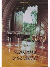 Mihai Macici - Vinurile Romaniei (Editia: 1996) foto