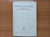 DIMITRIE CANTEMIR - VIATA LUI CONSTANTIN CANTEMIR [Tiraj foarte mic, 2760 exemplare]