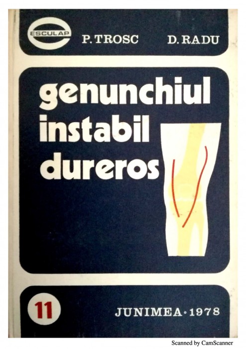 Genunchiul instabil dureros-P. Trosc, D. Radu