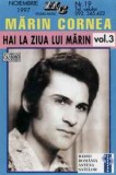 Casetă audio Mărin Cornea &lrm;&ndash; Vol. 3 Hai La Ziua Lui Mărin (C&acirc;ntece Satirice), originală