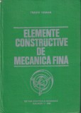 Traian Demian - Elemente constructive de mecanica fina