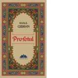 Profetul - Khalil Gibran, Dumitru Chican