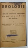 GEOLOGIE PENTRU SCOALELE SECUNDARE ..1919 / ELEMENTE DE GEOLOGIE PENTRU CURSUL SUPERIOR DE LICEU , 1922 de IOAN SIMIONESCU si TH.A. BADARU , COLEGAT