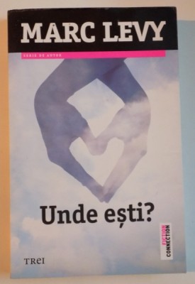 UNDE ESTI de MARC LEVY , 2014 foto